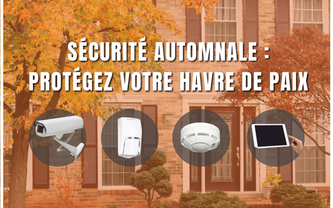 Conseils pour la sécurisation des résidences secondaires pendant la saison automnale